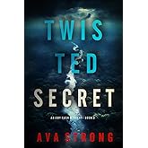 Twisted Secret (An Amy Rush Suspense Thriller—Book 3)