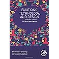 Emotions, Technology, and Design (Emotions and Technology)