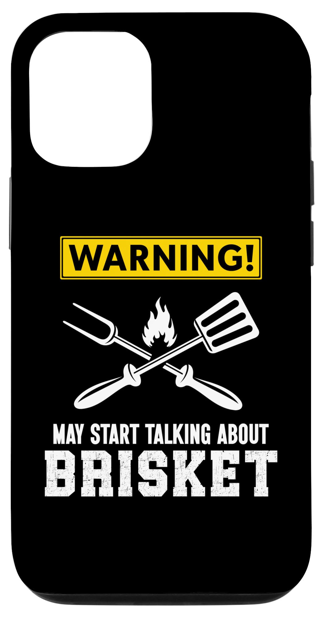 iPhone 12/12 Pro Warning May Start Talking About Brisket Funny Brisket BBQ Case