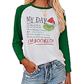 T-Shirt Women Long Sleeve Stole Christmas Funny Printing Unisex Style Girls Ladys i m Booked