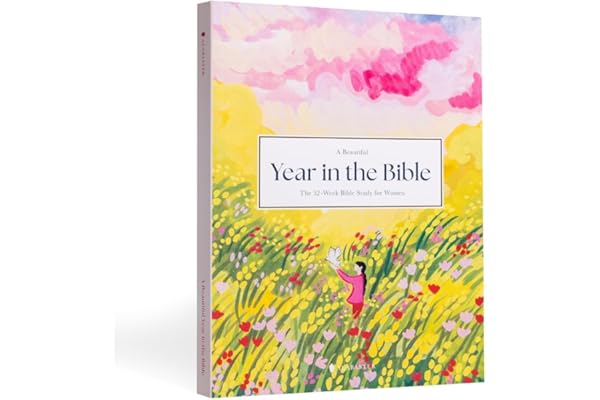 A Beautiful Year in the Bible: The 52-Week Bible Study for Women (SC)