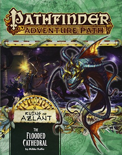 Pathfinder Adventure Path: The Flooded Cathedral (Ruins of Azlant 3 of 6)