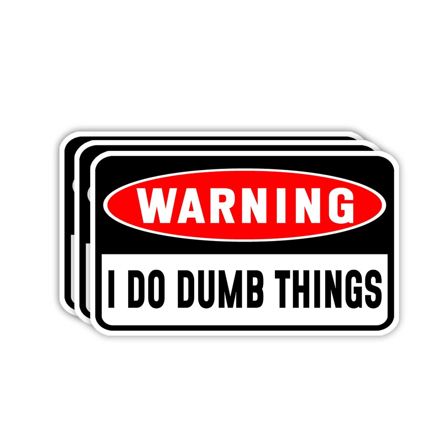Photo 1 of (3pcs) Warning I Do Dumb Things Sticker Funny Sayings Sarcasm Quotes Humorous Stupid Witty Vinyl Decal Stickers for Tumbler Laptop Car Water Bottles Books Phone - Size 3x1.8