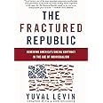 The Fractured Republic: Renewing America's Social Contract in the Age of Individualism