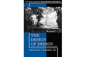 Design of Design, The: Essays from a Computer Scientist