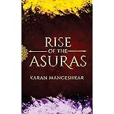 Rise of the Asuras