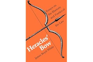 Heracles' Bow: Essays On The Rhetoric & Poetics Of The Law (Rhetoric of the Human Sciences)