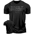 Shock The World Make It Happen Simple Weightlifting Workout Gym Tshirt