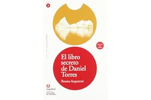 LEER EN ESPAÑOL NIVEL 2 EL LIBRO SECRETO DE DANIEL TORRES + CD (Spanish Edition)