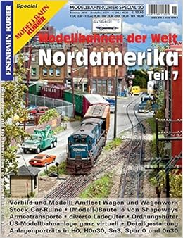 Modellbahnen Der Welt Nordamerika Teil 7 Modellbahn Kurier Special Amazon De Bucher