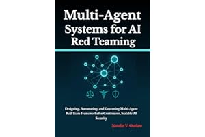 Multi-Agent Systems for AI Red Teaming: Designing, Automating, and Governing Multi-Agent Red-Team Frameworks for Continuous, 