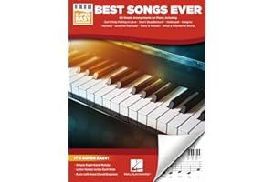 Best Songs Ever Super Easy Piano Songbook | Easy Piano Sheet Music for Beginners and Adults | 60 Classic Songs with Lyrics and Simple Arrangements | Keyboard Music Book for Practice and Performance