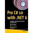 Pro C# 10 with .NET 6: Foundational Principles and Practices in Programming (Professional and Applied Computing)