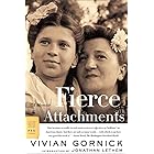 Fierce Attachments: A Memoir (FSG Classics)