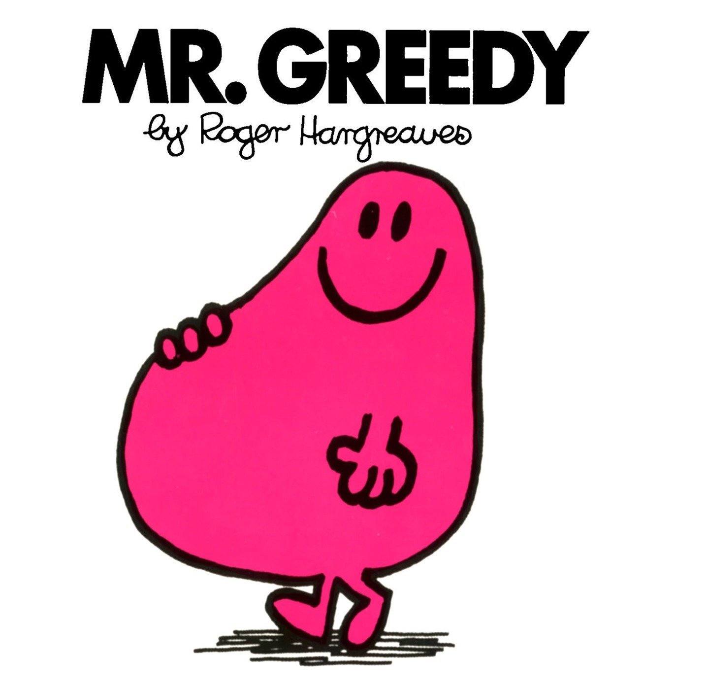 Mr. Greedy (Mr. Men and Little Miss): Hargreaves, Roger: 9780843178401:  Amazon.com: Books