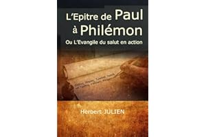 L'EPITRE DE PAUL A PHILEMON: OU L'EVANGILE DU SALUT EN ACTION