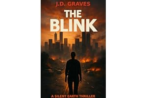 The Blink: A Post-Apocalyptic Thriller (The Silent Earth Book 1)