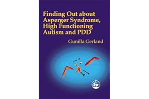 Finding Out About Asperger Syndrome, High-Functioning Autism and Pdd