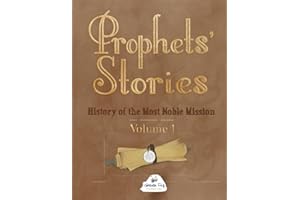 Prophets' Stories: History of the Most Noble Mission