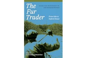 The Fur Trader: From Oslo to Oxford House