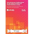 Palo Alto Networks Certified Network Security Engineer (PCNSE) Exam Practice Questions & Dumps: Exam Practice Questions For Palo Alto Networks (PCNSE) Exam Prep LATEST VERSION