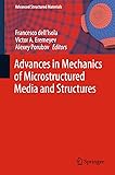 Advances in Mechanics of Microstructured Media and