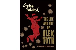 Genius, Isolated: The Life and Art of Alex Toth