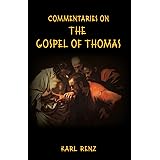 Commentaries On The Gospel Of Thomas
