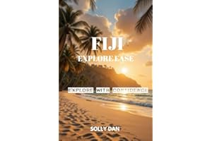FIJI EXPLORE EASE: EXPLORE WITH CONFIDENCE