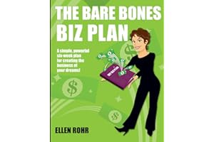 The Bare Bones Biz Plan: Six Weeks to an Extraordinary Business