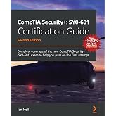 CompTIA Security+: SY0-601 Certification Guide: Complete coverage of the new CompTIA Security+ (SY0-601) exam to help you pass on the first attempt
