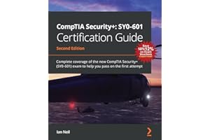 CompTIA Security+: SY0-601 Certification Guide: Complete coverage of the new CompTIA Security+ (SY0-601) exam to help you pas