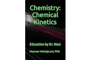 Chemistry: Chemical Kinetics: Education by Dr. Masi