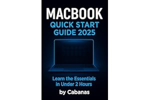 MacBook Quick Start Guide 2025: Learn the Essentials in Under 2 Hours