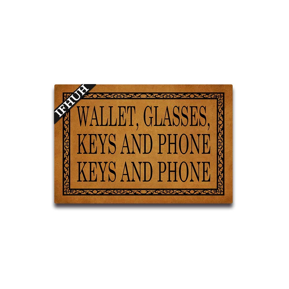 IFHUH Wallet, Glasses, Keys and Phone Doormat Funny