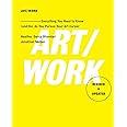 Art/Work - Revised & Updated: Everything You Need to Know (and Do) As You Pursue Your Art Career