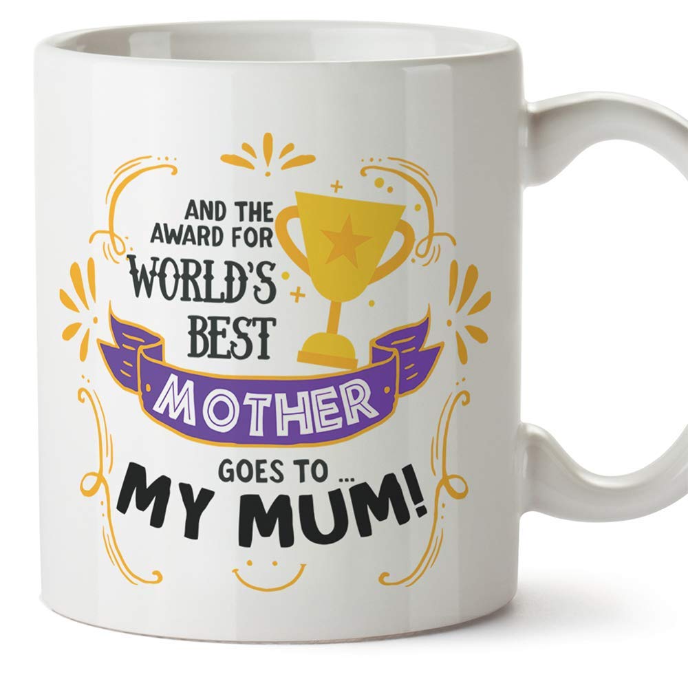 MUGFFINS Mum Mugs -"World's Best Mother Award" (Model 1) - Funny Mothers Day Gifts from Daughters & sons