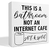 Funny Sarcastic Bathroom Decor Sign Toilet Guest Restroom Washroom Table Decor This Is A Bathroom Not An Internet Cafe Wooden Box Sign 5 x 5 Inches