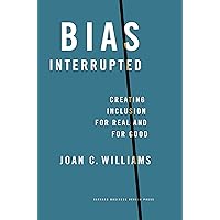 Bias Interrupted: Creating Inclusion for Real and for Good