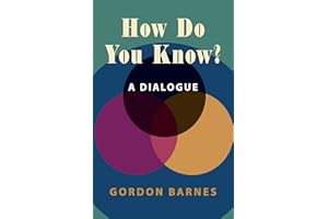 How Do You Know?: A Dialogue (Hackett Philosophical Dialogues)