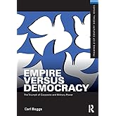 Empire Versus Democracy (Framing 21st Century Social Issues)