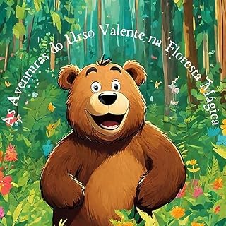 Livro As Aventuras do Urso Valente na Floresta Mágica