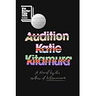 Audition: A Novel