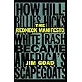 The Redneck Manifesto: How Hillbillies, Hicks, and White Trash Became America's Scapegoats