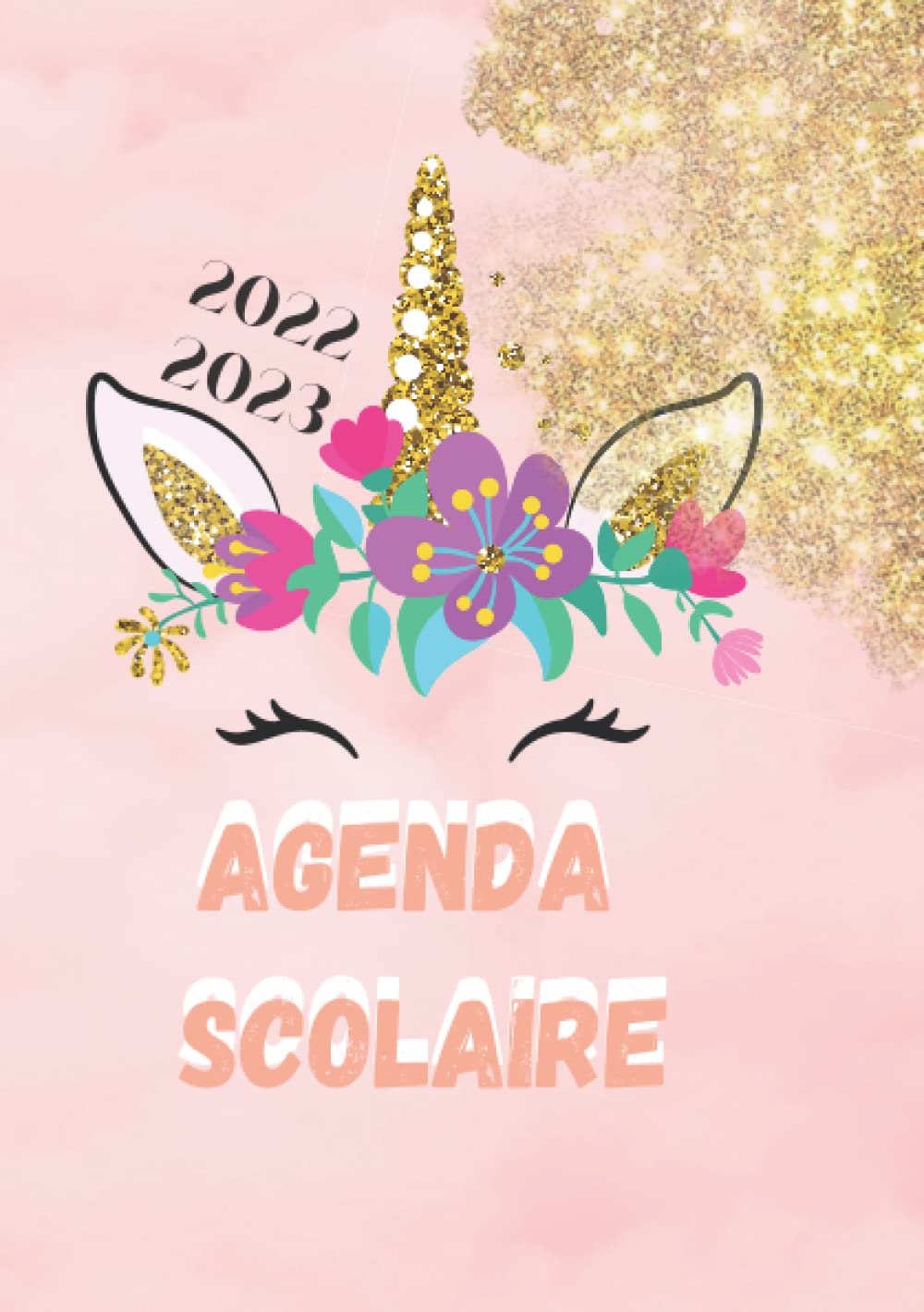 Calendrier Scolaire Collège 2023 Agenda Scolaire 2022 2023 Licorne: Agenda Licorne 2022 2023 Primaire,  Collège, Lycée | Agenda Semainier Et Journalier | Emploi Du Temps |  Calendrier | ... Scolaire Réussie | Agenda (French Edition): Wz, Wz, Wz,  Wz: 9798437819470: Amazon.com: Books