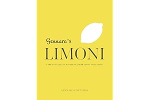 Gennaro's Limoni: Vibrant Italian Recipes Celebrating the Lemon