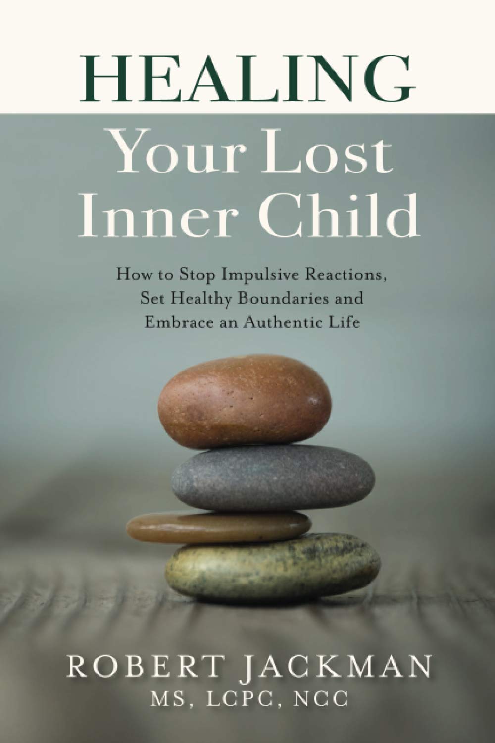 The Inner Child Quotes Healing Your Lost Inner Child: How To Stop Impulsive Reactions, Set Healthy  Boundaries And Embrace An Authentic Life: Amazon.co.uk: Jackman, Robert:  9781735444505: Books