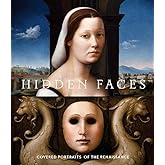 Hidden Faces: Covered Portraits of the Renaissance
