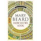 How Do We Look: The Body, the Divine, and the Question of Civilization