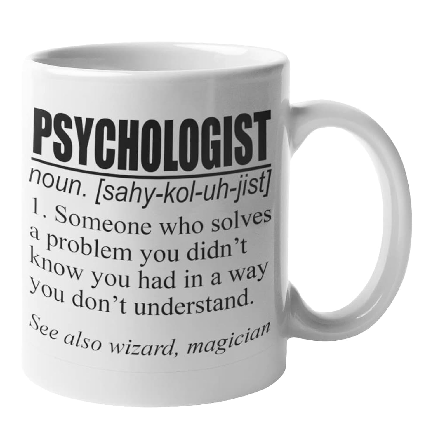 McMug - Psychologist Definition - Funny Psychology Mug, Ceramic, 11fl.oz.